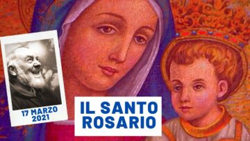 🔴 Santo Rosario 17 Marzo 2021 Recitato Da Fra Carlo Laborde
