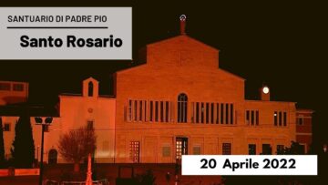 🔴 Santo Rosario – 20 Aprile 2022 (fr. Carlo Laborde)
