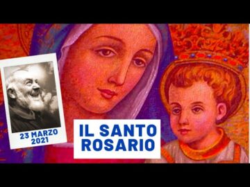 🔴 Santo Rosario 23 Marzo 2021 Recitato Da Fra Carlo Laborde