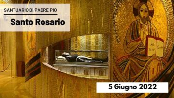 🔴 Santo Rosario – 5 Giugno 2022 (fr. Rinaldo Totaro)
