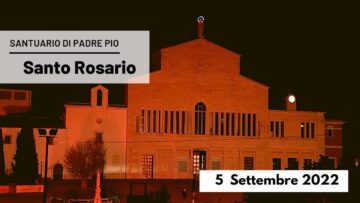 🔴 Santo Rosario – 5 Settembre 2022 (fr. Carlo M. Laborde)