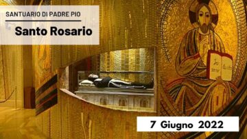 🔴 Santo Rosario – 7 Giugno 2022 (fr .Carlo M. Laborde)