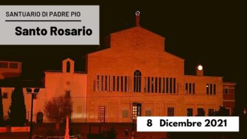 🔴 Santo Rosario – 8 Dicembre 2021 (fr. Carlo M. Laborde)