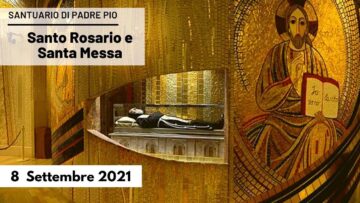 🔴Santo Rosario – 8 Settembre 2021 (fr. Carlo M. Laborde)