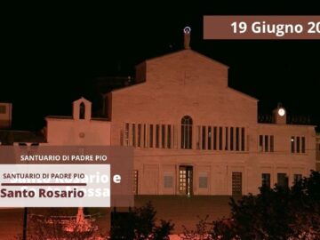 Santo Rosario E Santa Messa – 19 Giugno 2025 ( Fr Francesco Savino)