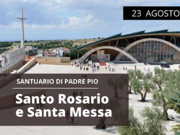 🔴 Santo Rosario E Santa Messa – 23 Agosto 2022 (fr. Pasquale Cianci)