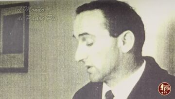 Il Mondo Di Padre Pio. Padre, Io Vorrei Fare Una Confessione Generale.