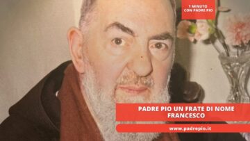 Padre Pio Un Frate Di Nome Francesco