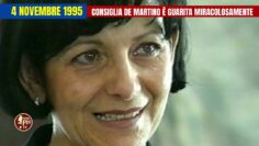 30 Anni Fa La Guarigione Miracolosa Di Consiglia De Martino
