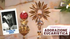 🔴 Adorazione Eucaristica – 1 Luglio 2021 (fr. Carlo M. Laborde)