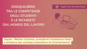 Cresce Il Disequilibrio Tra Le Competenze Degli Studenti E Quelle Richieste Dal Mondo Del Lavoro