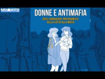 Donne E Antimafia Dieci Coraggiose Protagoniste Della Lotta Alla Mafia