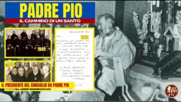 Le Lettere Di Karol Wojtyla A Padre Pio – Il Presidente Del Consiglio Antonio Segni Visita Padre Pio