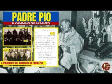Le Lettere Di Karol Wojtyla A Padre Pio – Il Presidente Del Consiglio Antonio Segni Visita Padre Pio