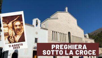 Preghiera Sotto La Croce – 11 Agosto 2023 (fr. Carlo M. Laborde)