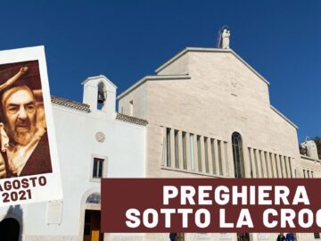 🔴 Preghiera Sotto La Croce – 13 Agosto 2021 (fr. Carlo M. Laborde)