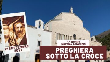 🔴Preghiera Sotto La Croce – 17 Settembre 2021 (fr.Carlo Laborde)