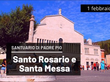 #SantoRosario E #SantaMessa – 1 Febbraio 2021 (fr. Francesco Dileo)