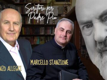 Scrittori Per Padre Pio: Renzo Allegri E Marcello Stanzione Tra Miracoli E Anime Del Purgatorio