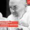 Una domanda a tranello per Padre Pio