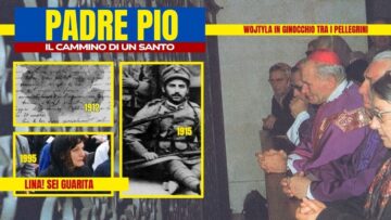 Wojtyla Da Padre Pio | Il Miracolo Di Consiglia De Martino | La Chiamata Alle Armi Nel 1915.”