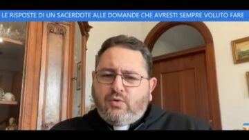 Le Risposte Di Un Sacerdote Alle Domande Che Avresti Sempre Voluto Fare