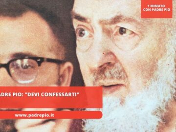 Padre Pio: Devi Confessarti