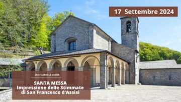 17 Settembre 1224 2024. 800 Anni Impressione Delle Stimmate Di San Francesco – Santuario La Verna