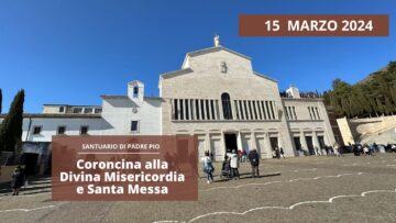 Coroncina Della Divina Misericordia E Santa Messa 15 Marzo 2024