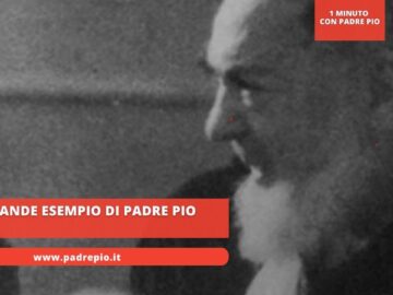 Il Grande Esempio Di Padre Pio