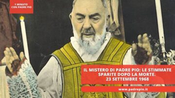 Il Mistero Di Padre Pio: Le Stimmate Sparite Dopo La Morte. 23 Settembre 1968