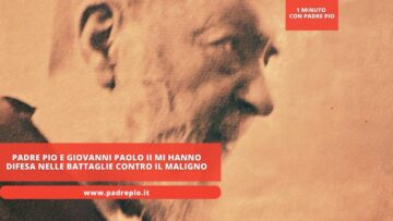 Padre Pio E Giovanni Paolo II Mi Hanno Difesa Nelle Battaglie Contro Il Maligno