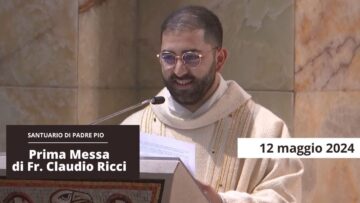 Prima Messa Di Fr Claudio Ricci 12 Maggio 2024
