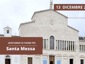 Santa Messa – 13 Dicembre 2023 (fr. Rinaldo Totaro)