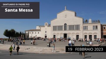 Santa Messa – 19 Febbraio 2023 (fr. Guglielmo Alimonti)