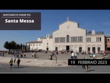 Santa Messa – 19 Febbraio 2023 (fr. Guglielmo Alimonti)