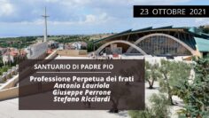 🔴 Santa Messa Professioni Perpetue Fra Antonio, Fra Giuseppe, Fra Stefano – 23/10/2021