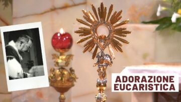 Adorazione Eucaristica 12 Febbraio 2026 ( Fr Giuseppe Perrone)