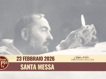 Santa Messa – 23 Febbraio 2026 (fr. Pasquale Cianci)