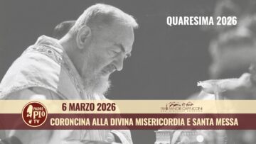 Coroncina Alla Divina Misericordia E Santa Messa 6 Marzo 2026