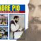 Padre Pio: Un Matrimonio In Famiglia, Il Soldato Riformato, La Visita Del Vaticano Che Cambiò Tutto