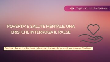 Povertà E Salute Mentale: Una Crisi Che Interroga Il Paese (Taglio Alto 26 Marzo 2026)