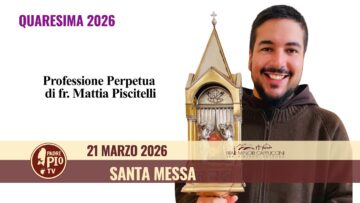 Professione Solenne Di Fr. Mattia Piscitelli – 21 Marzo 2026 (fr Francesco Dileo)