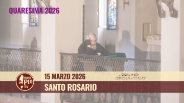 Santo Rosario – 15 Marzo 2026 (fr. Rinaldo Totaro)