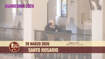 Santo Rosario – 28 Marzo 2026 (fr. Rinaldo Totaro)