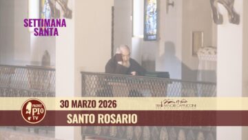 Santo Rosario – 30 Marzo 2026 (fr. Giuseppe Perrone)
