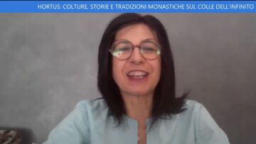 Hortus: Colture, Storie E Tradizioni Monastiche Sul Colle Dell’Infinito – In Viaggio Con Il FAI