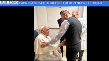 Papa Francesco: Il Ricordo Di Don Nunzio Currao