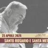 Santo Rosario E Santa Messa 23 Aprile 2026 (fr Rocco Tummolo)