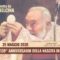 Santa Messa 25 Maggio 2026 – 139° ann. della nascita di P. Pio – (S.E. mons. Fr.sco Pio Tamburrino)